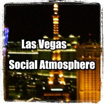 Las Vegas Social Atmosphere