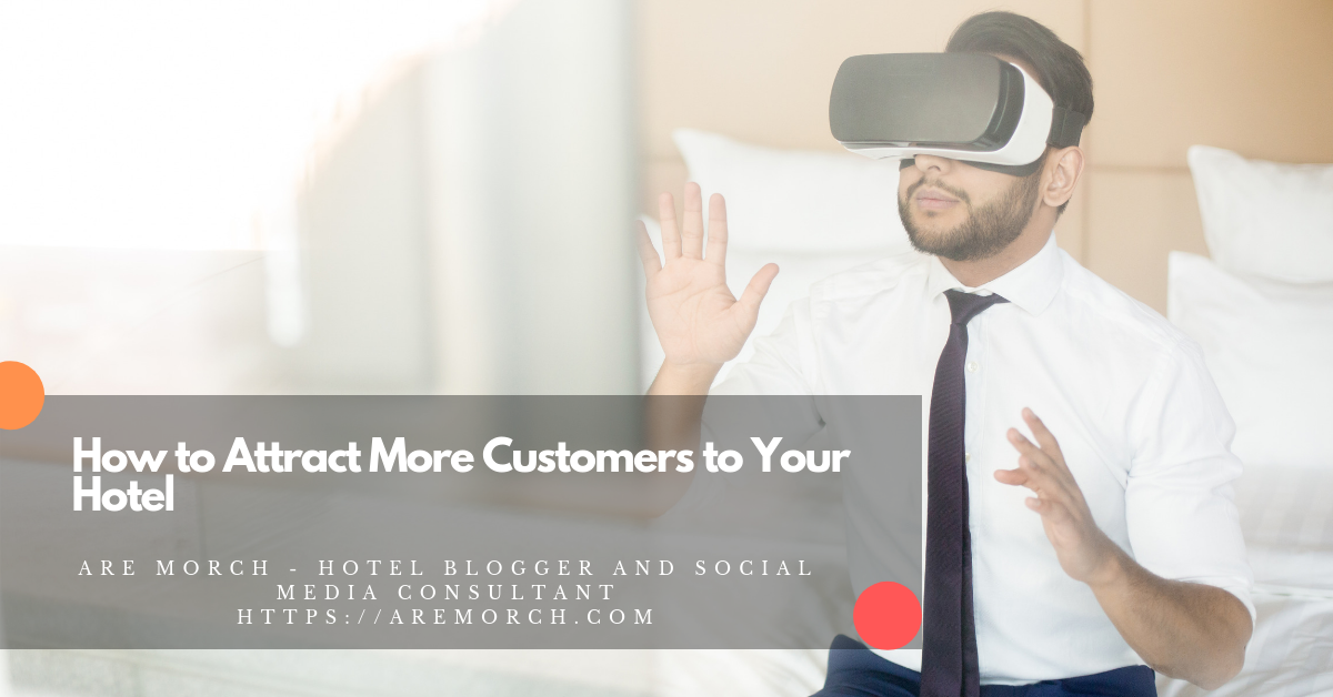 How to Attract More Customers to Your Hotel