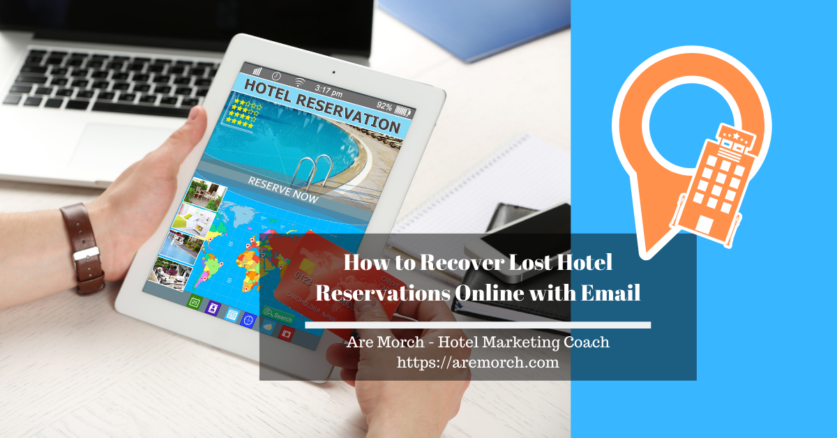 How to Recover Lost Hotel Reservations Online with Email