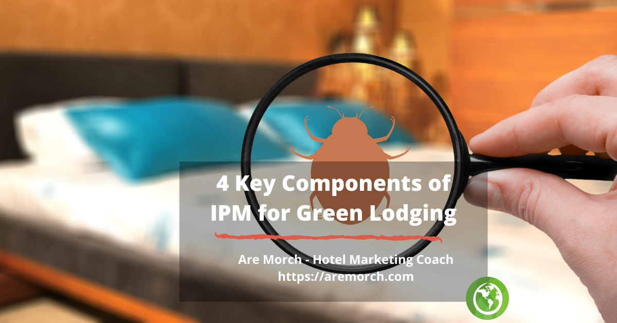 4 Key Components of IPM for Green Lodging