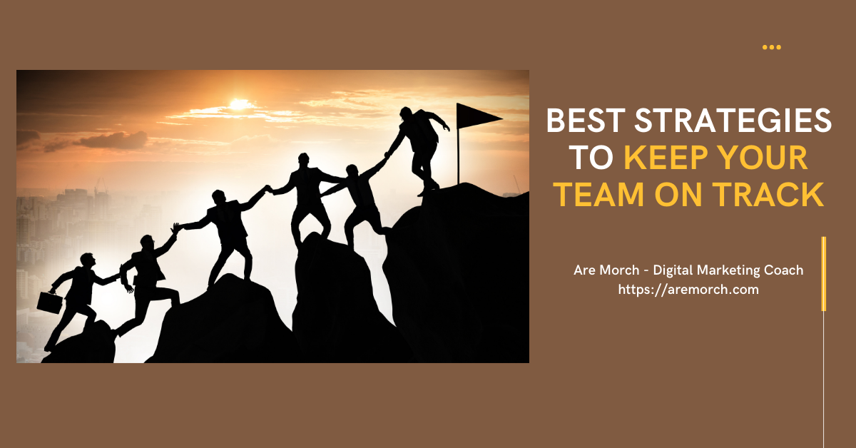 Best Strategies to Keep Your Team on Track