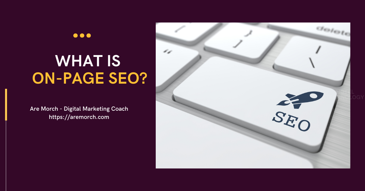 What Is On-Page SEO?