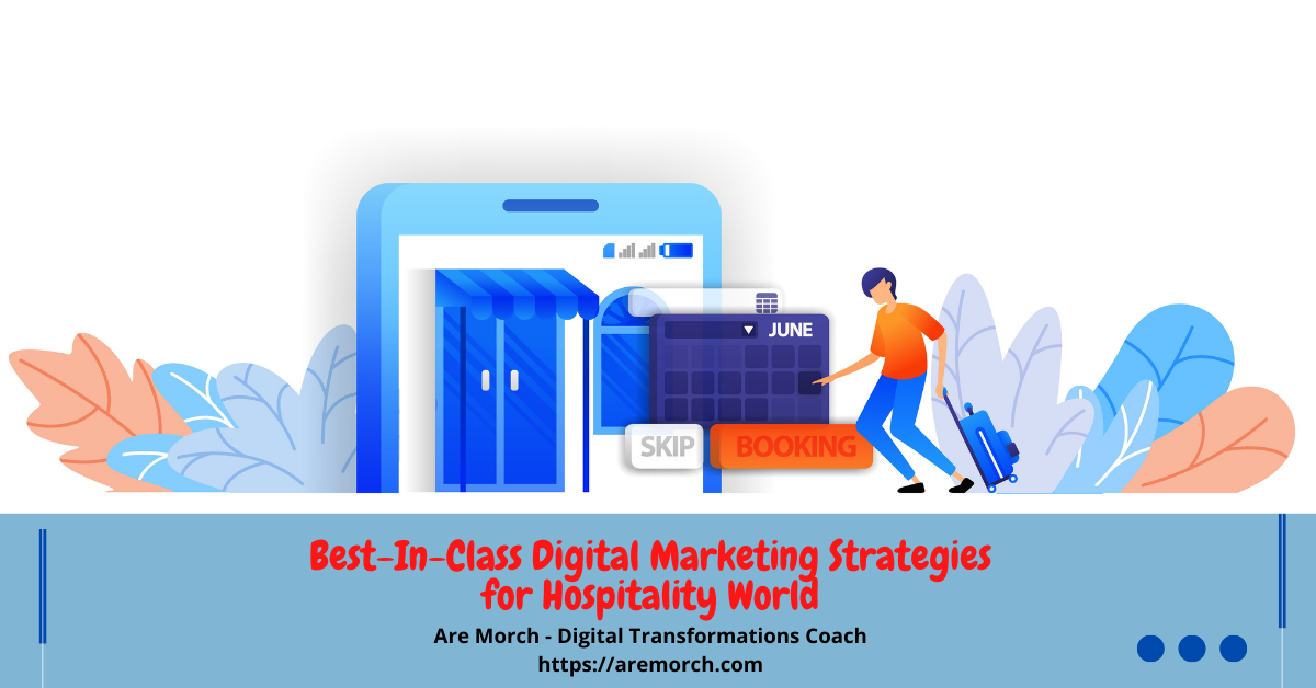 Best-In-Class Digital Marketing Strategies for Hospitality World
