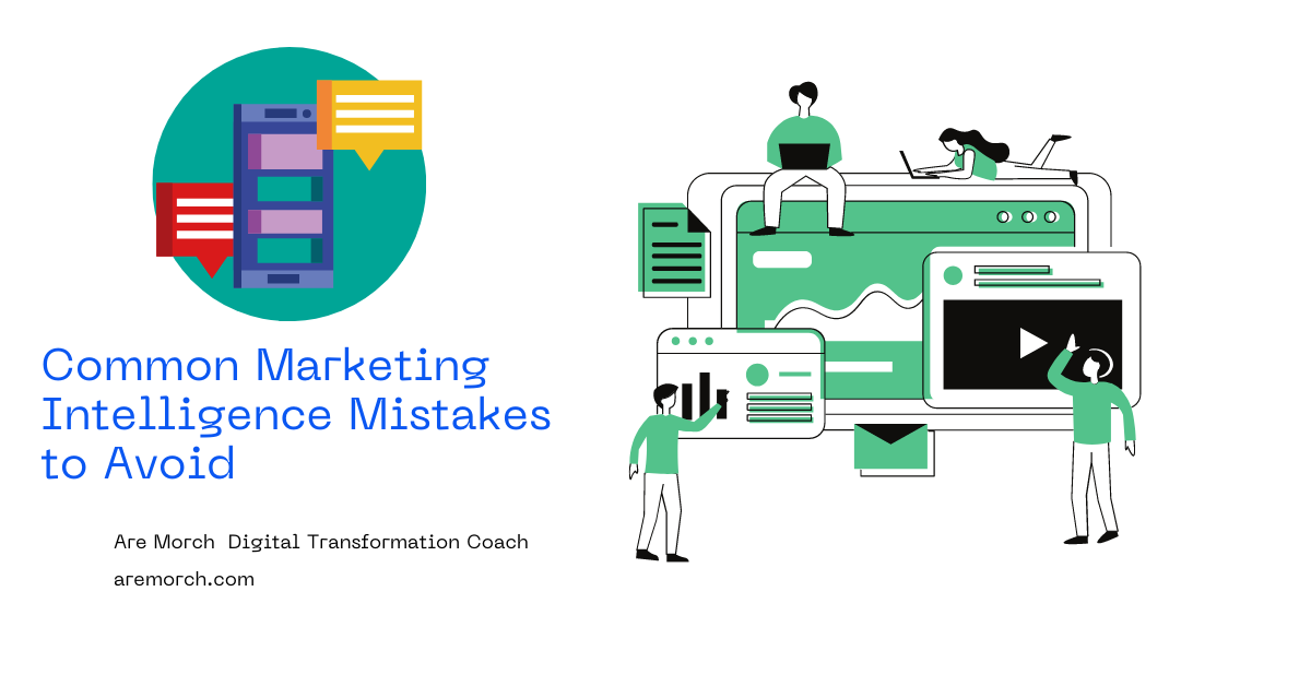 Common Marketing Intelligence Mistakes to Avoid