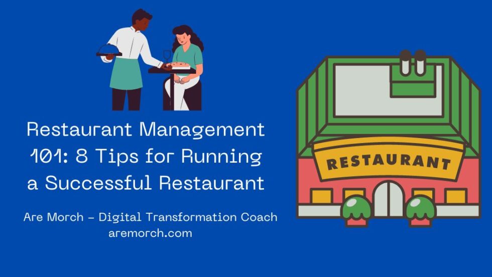Restaurant Management 101: 8 Tips for Running a Successful Restaurant ...